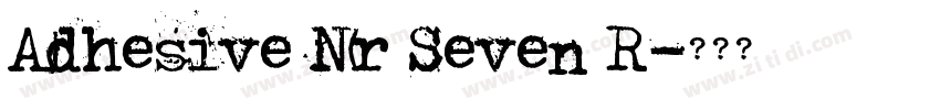 Adhesive Nr Seven R字体转换